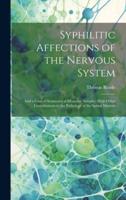 Syphilitic Affections of the Nervous System