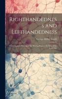 Righthandedness and Lefthandedness