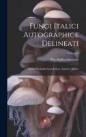 Fungi Italici Autographice Delineati