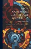 Shaft Governors, Centrifugal and Inertia