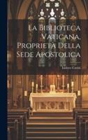 La Biblioteca Vaticana, Proprietà Della Sede Apostolica