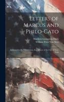 Letters of Marcus and Philo-Cato