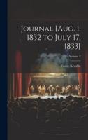 Journal [Aug. 1, 1832 to July 17, 1833]; Volume 2