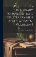 Imaginary Conversations of Literary Men and Statesmen, Volumen 5