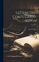 Lettere Del Conte Carlo Vidua; Volume 1