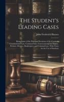 The Student's Leading Cases