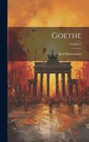 Goethe; Volume 1