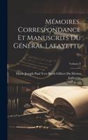 Mémoires, Correspondance Et Manuscrits Du Général Lafayette; Volume 5