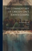 The Commentary of Origen On S. John's Gospel