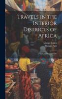 Travels in the Interior Districts of Africa