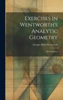 Exercises in Wentworth's Analytic Geometry