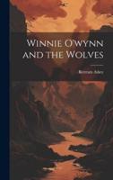 Winnie O'wynn and the Wolves