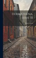 Hermathena, Issue 10