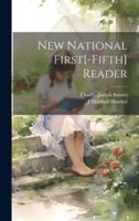 New National First[-Fifth] Reader