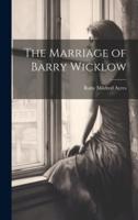 The Marriage of Barry Wicklow