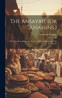 The Ansayrii, (Or Assassins, )