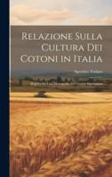 Relazione Sulla Cultura Dei Cotoni in Italia