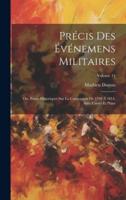 Précis Des Événemens Militaires