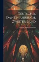 Deutsches Dante-Jahrbuch, Zweiter Band