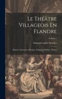 Le Théâtre Villageois En Flandre