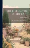 The Philosophy of the Bath