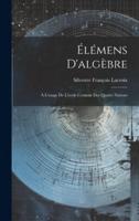 Élémens D'algèbre