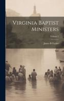 Virginia Baptist Ministers; Volume 2