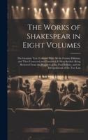 The Works of Shakespear in Eight Volumes