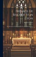 Irenäus De Bischof Von Lyon
