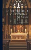 Le Lettere Del B. Gio. Colombini Da Siena