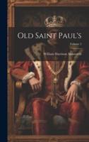 Old Saint Paul's; Volume 2
