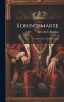 Koningsmarke; Or, Old Times in the New World