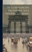 De La Monarchie Prussienne, Sous Frédéric Le Grand