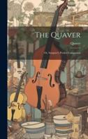 The Quaver; Or, Songster's Pocket Companion
