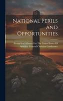 National Perils and Opportunities