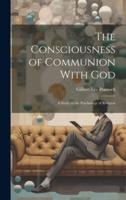 The Consciousness of Communion With God
