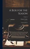 A Box for the Season