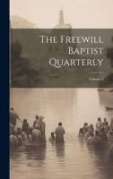 The Freewill Baptist Quarterly; Volume 8