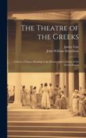 The Theatre of the Greeks