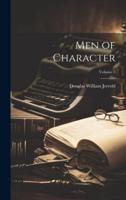 Men of Character; Volume 2