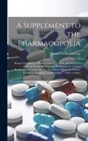 A Supplement to the Pharmacopoeia