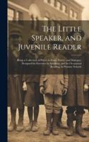 The Little Speaker, and Juvenile Reader