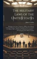 The Military Laws of the United States