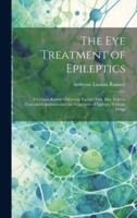 The Eye Treatment of Epileptics