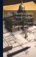 The Carpenter's New Guide