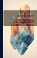 Traité De Minéralogie