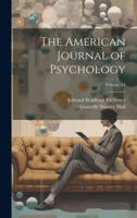 The American Journal of Psychology; Volume 24