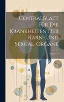 Centralblatt Für Die Krankheiten Der Harn- Und Sexual-Organe; Volume 15