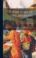 Narrative of the Ashantee War