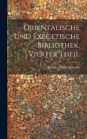 Orientalische Und Exegetische Bibliothek, Vierter Theil